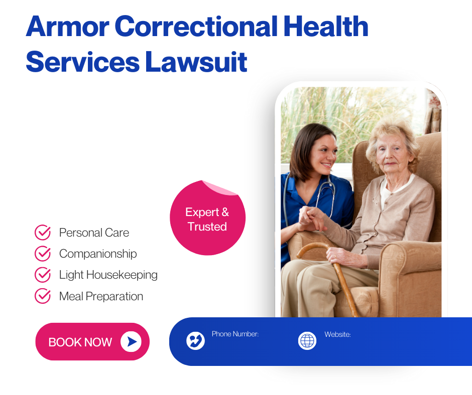 Armor Correctional Health Services Lawsuit – Top 7 Shocking Facts You Need to Know Today 4 Armor Correctional Health Services Lawsuit